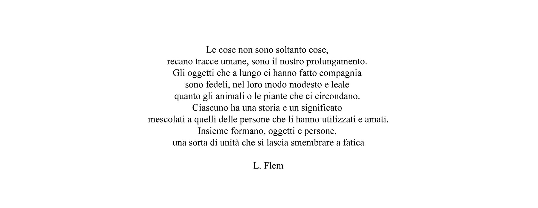Le cose non sono soltanto cose
